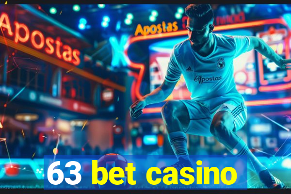 63 bet casino