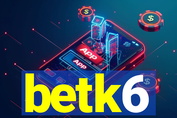 betk6