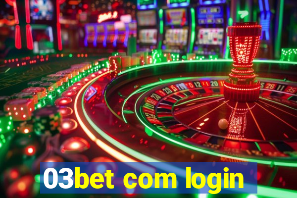 03bet com login