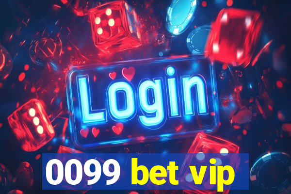 0099 bet vip