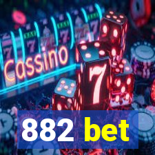 882 bet