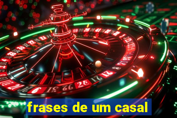 frases de um casal