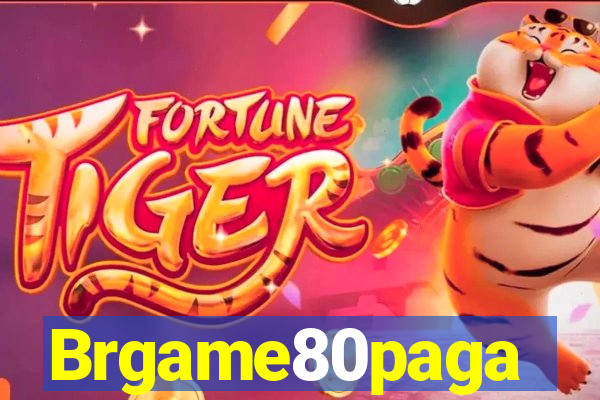 Brgame80paga