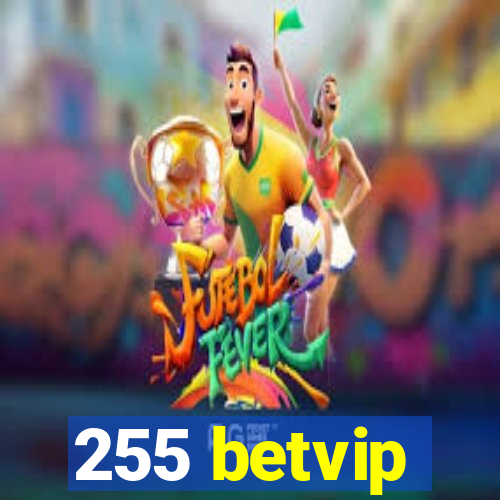 255 betvip