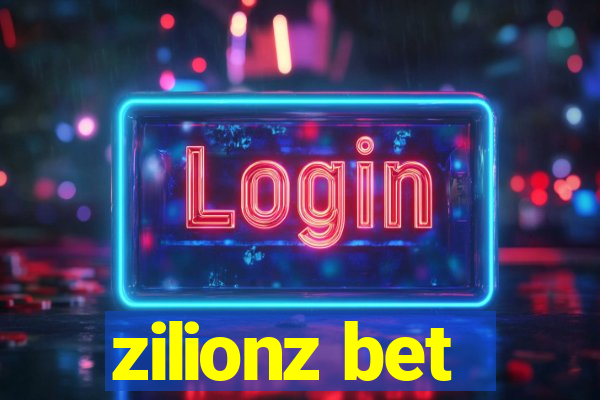 zilionz bet