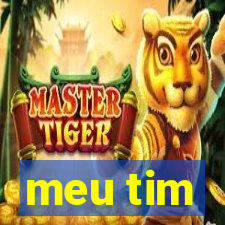 meu tim