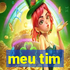 meu tim