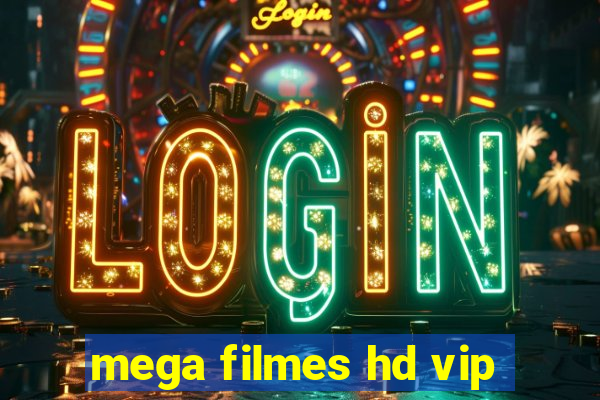 mega filmes hd vip