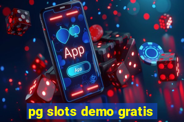 pg slots demo gratis