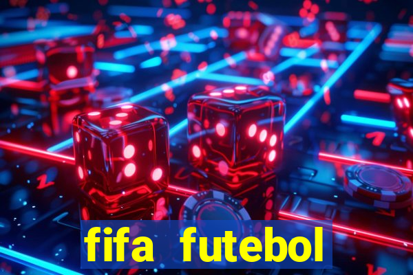 fifa futebol dinheiro infinito