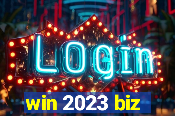 win 2023 biz