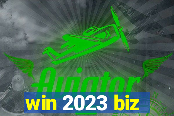 win 2023 biz