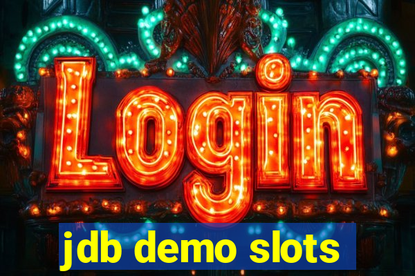 jdb demo slots