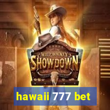 hawaii 777 bet