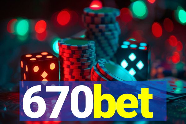 670bet