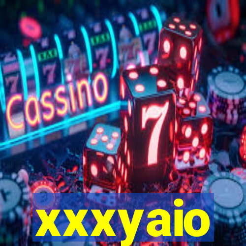 xxxyaio