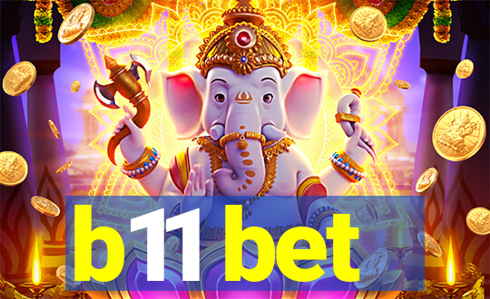 b11 bet