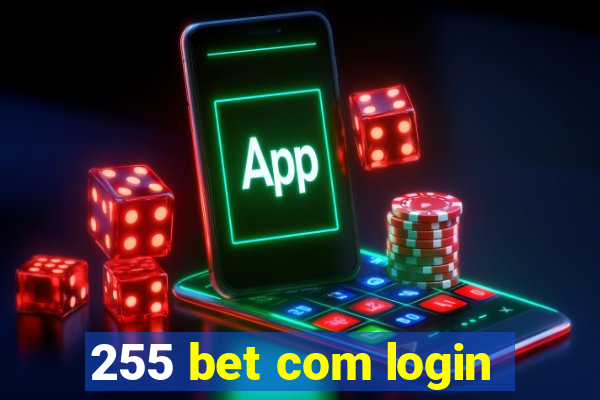 255 bet com login