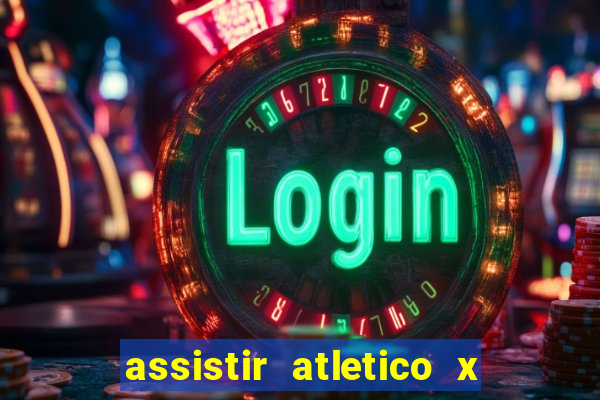 assistir atletico x botafogo futemax