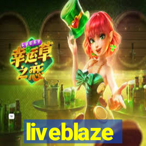 liveblaze