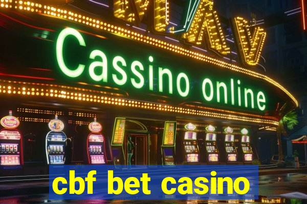 cbf bet casino