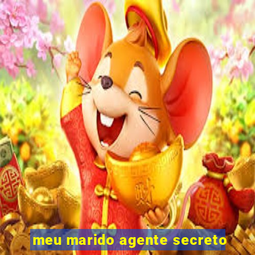 meu marido agente secreto