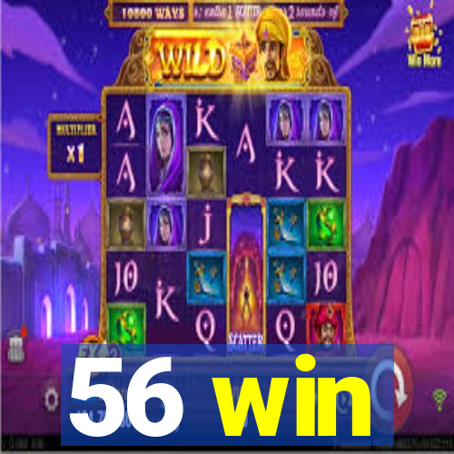 56 win