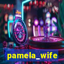 pamela_wife