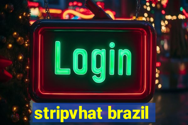 stripvhat brazil