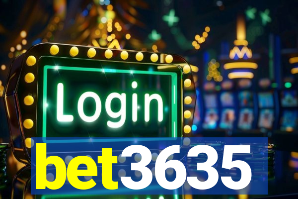 bet3635