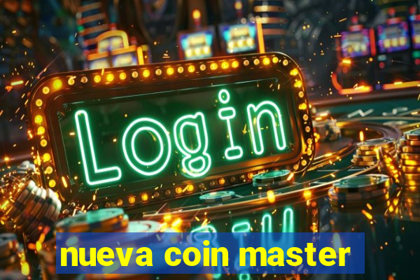 nueva coin master