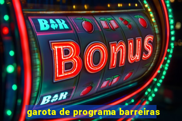 garota de programa barreiras