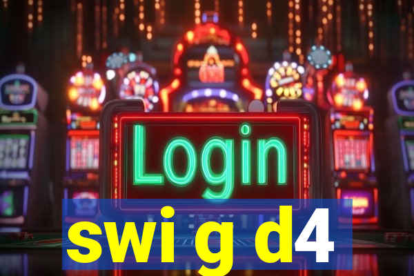 swi g d4