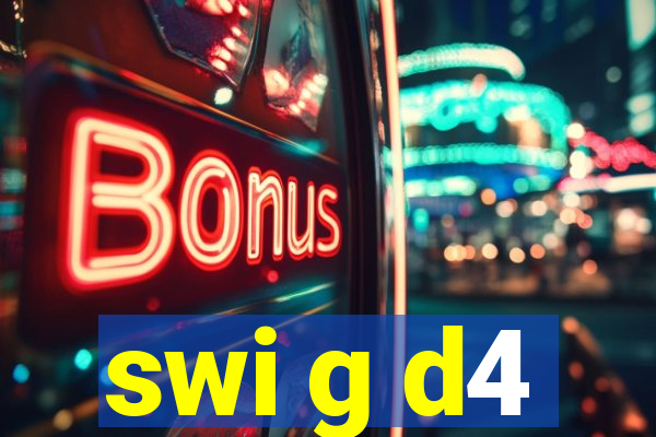 swi g d4