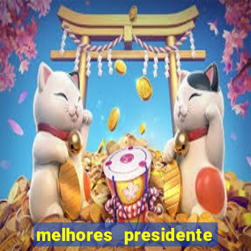 melhores presidente do brasil