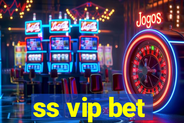 ss vip bet