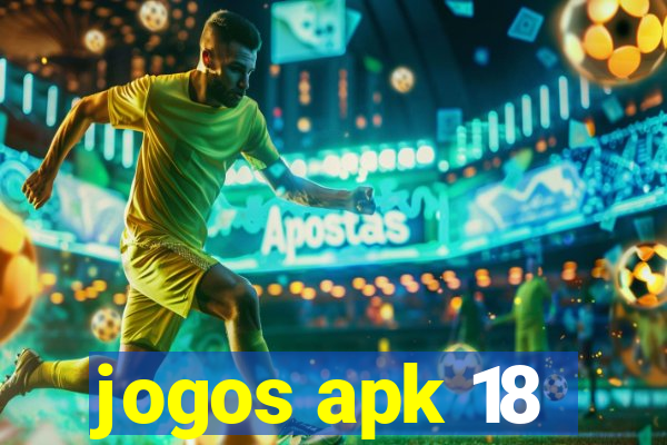 jogos apk 18