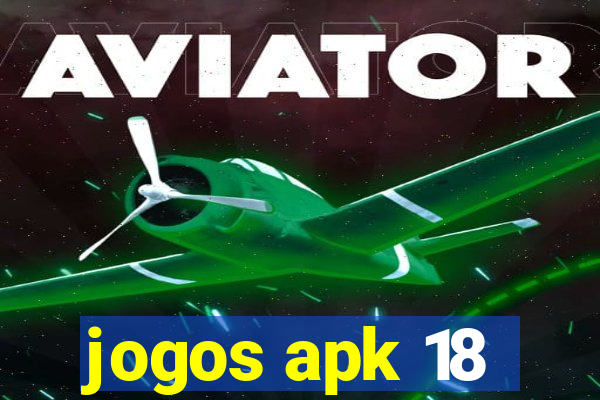 jogos apk 18