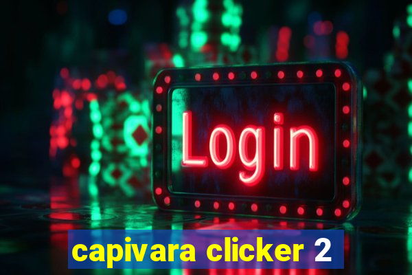 capivara clicker 2