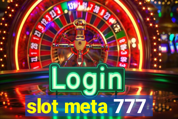 slot meta 777