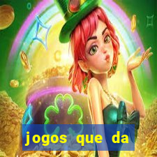 jogos que da dinheiro sem depositar