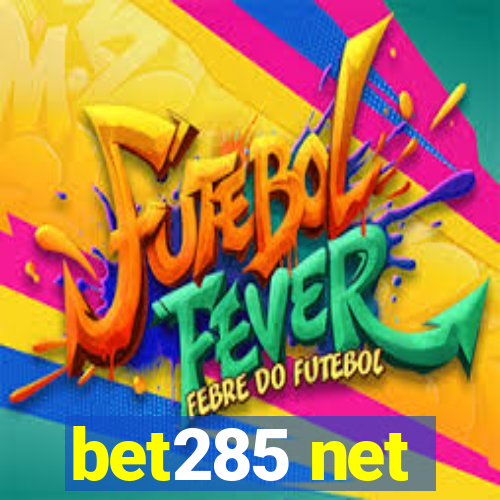 bet285 net