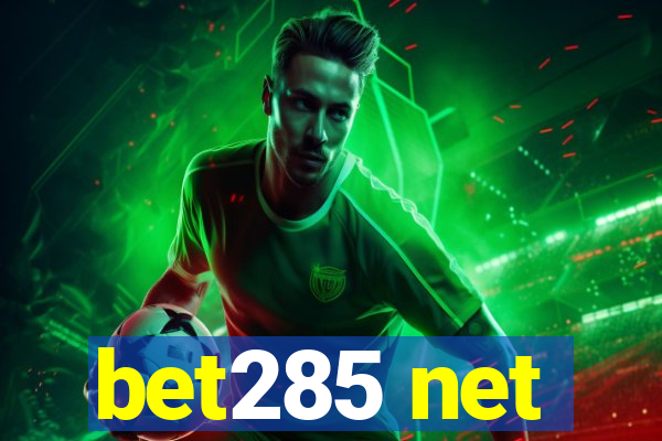 bet285 net