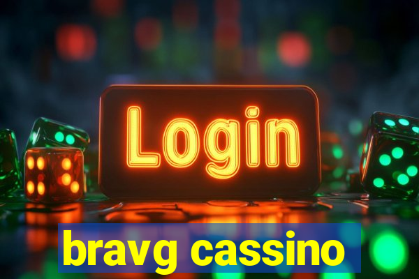 bravg cassino