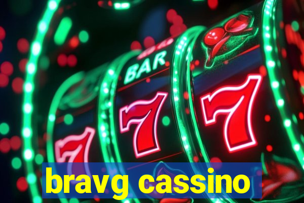 bravg cassino