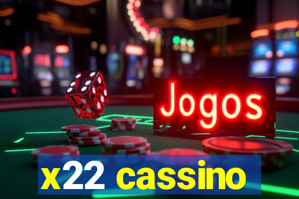 x22 cassino