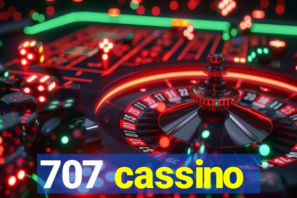 707 cassino