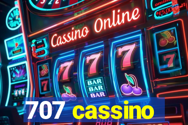 707 cassino