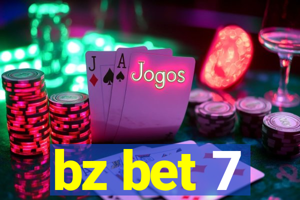 bz bet 7