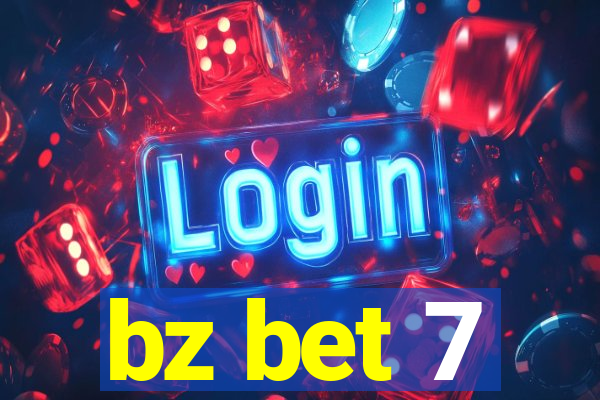 bz bet 7